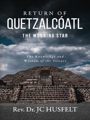 cover image of Return of Quetzalcóatl--The Morning Star